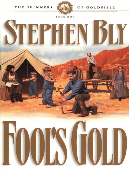 Title details for Fool's Gold by Stephen Bly - Available
